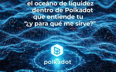 Hydration: el océano de liquidez dentro de Polkadot que entiende tu ‘¿y para qué me sirve?